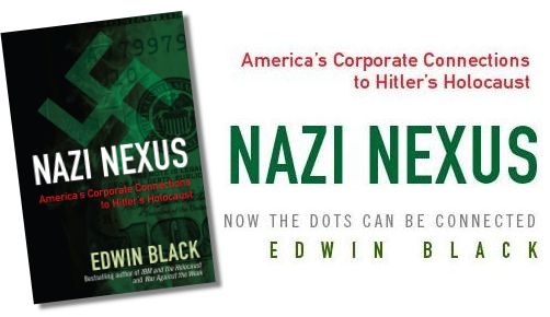 Nazi Nexus: America's Corporate Connections To Hitler's Holocaust